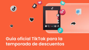 guía TikTok temporada descuentos