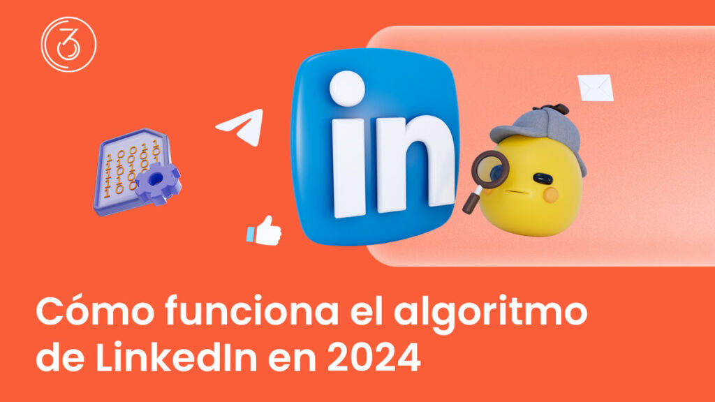 cómo funciona algoritmo LinkedIn