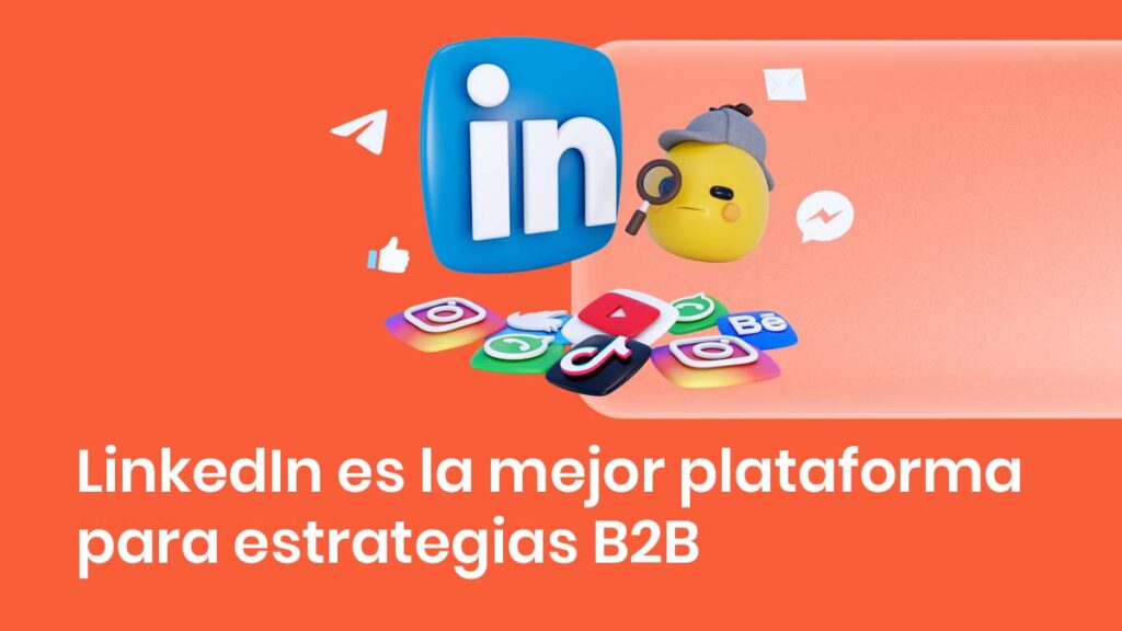 LinkedIn mejor plataforma B2B