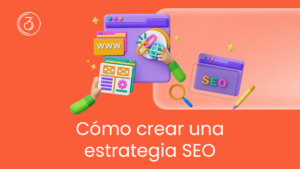 crear estrategia SEO